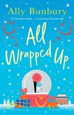 All Wrapped Up: A hilarious and heart-warming festive romance