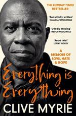 Everything is Everything: As seen on BBC's CLIVE MYRIE'S CARIBBEAN ADVENTURE