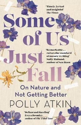 Some of Us Just Fall: On Nature and Not Getting Better - Polly Atkin - cover