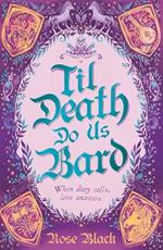 Til Death Do Us Bard: A heart-warming tale of marriage, magic, and monster-slaying