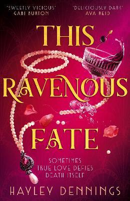 This Ravenous Fate: a decadent romantic fantasy set in Jazz Age Harlem! - Hayley Dennings - cover