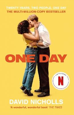 One Day: Now a major Netflix series - David Nicholls - cover