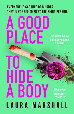 A Good Place to Hide a Body: Bad Sisters meets The Good Life: a fresh and funny thriller from the Sunday Times bestseller - Laura Marshall - cover