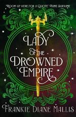 Lady of the Drowned Empire: the third book in the Drowned Empire romantasy series