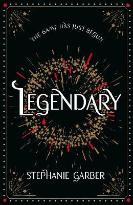 Legendary: The magical Sunday Times bestselling sequel to Caraval - Stephanie Garber - cover