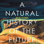 A Natural History of the Future