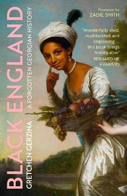 Black England: A Forgotten Georgian History - Gretchen Gerzina - cover