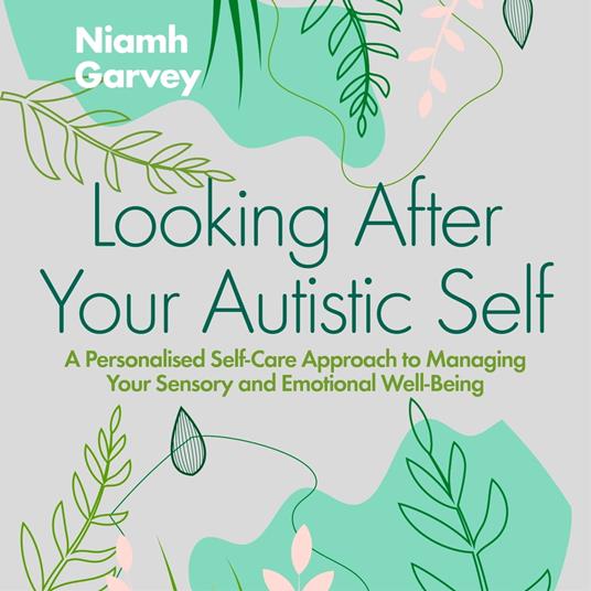 Looking After Your Autistic Self