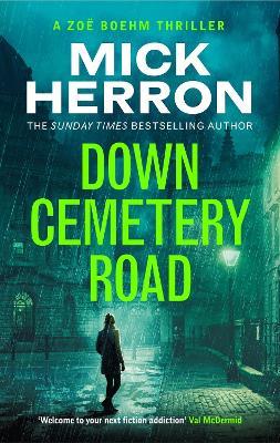 Down Cemetery Road: Zoe Boehm Thrillers 1 - Mick Herron - cover