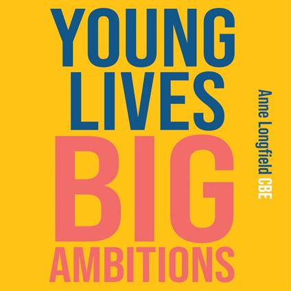 Young Lives, Big Ambitions