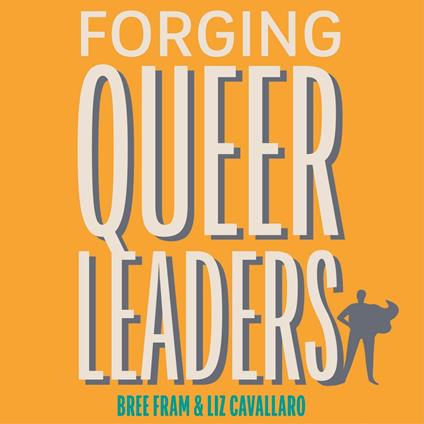 Forging Queer Leaders