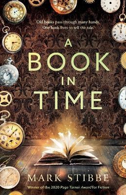 A Book in Time: Winner of the 2020 Page Turner Awards - Mark Stibbe - cover