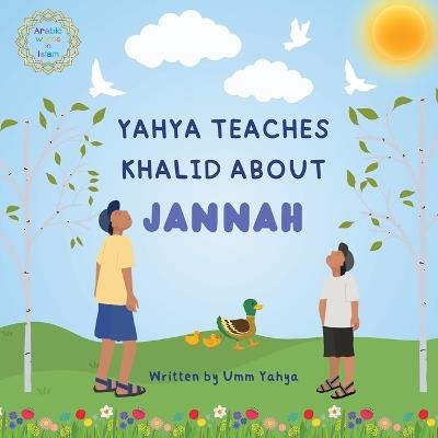 Yahya teaches Khalid about Jannah - Umm Yahya - cover