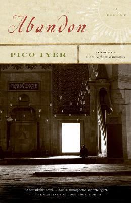 Abandon - Pico Iyer - cover