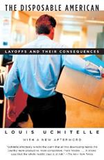 The Disposable American: Layoffs and Their Consequences