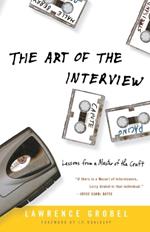 The Art of the Interview: Lessons from a Master of the Craft