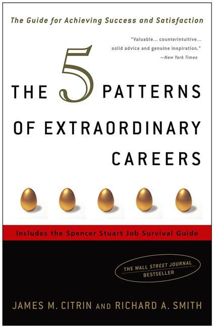 The 5 Patterns of Extraordinary Careers