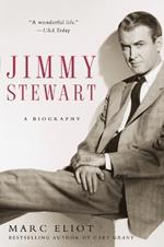 Jimmy Stewart: A Biography