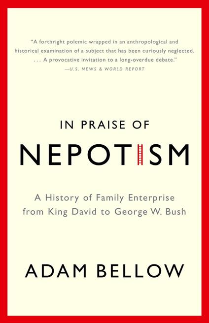 In Praise of Nepotism