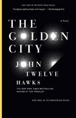 The Golden City: Book Three of the Fourth Realm Trilogy