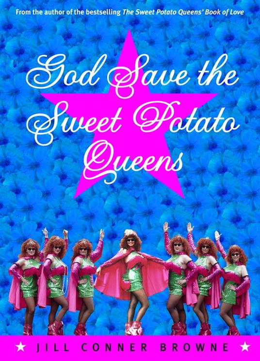 God Save the Sweet Potato Queens