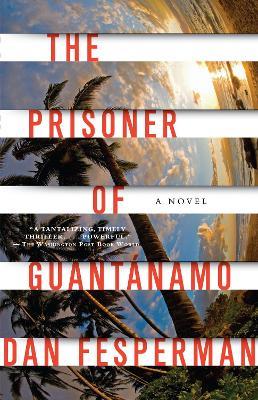 The Prisoner of Guantanamo - Dan Fesperman - cover