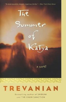 The Summer of Katya: A Novel - Trevanian - cover