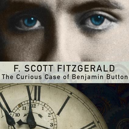 The Curious Case of Benjamin Button and Other Jazz Age Tales, with eBook