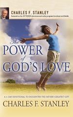The Power of God's Love: A 31 Day Devotional to Encounter the Father's Greatest Gift