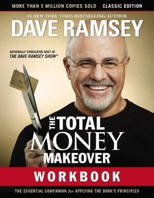 The Total Money Makeover Workbook: Classic Edition: The Essential Companion for Applying the Book’s Principles - Dave Ramsey - cover