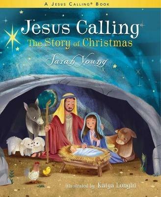 Jesus Calling: The Story of Christmas (board book): God's Plan for the Nativity from Creation to Christ - Sarah Young - cover