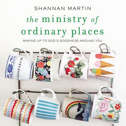 The Ministry of Ordinary Places