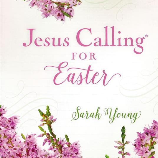 Jesus Calling for Easter, with full Scriptures