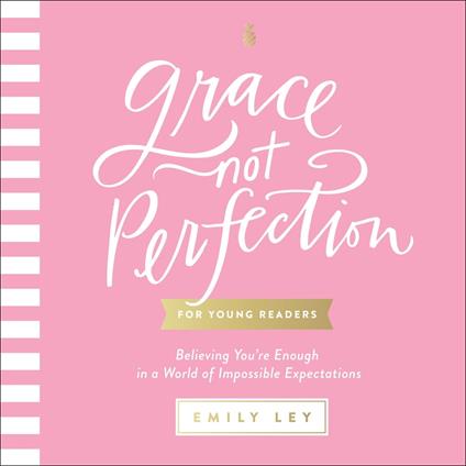 Grace, Not Perfection for Young Readers