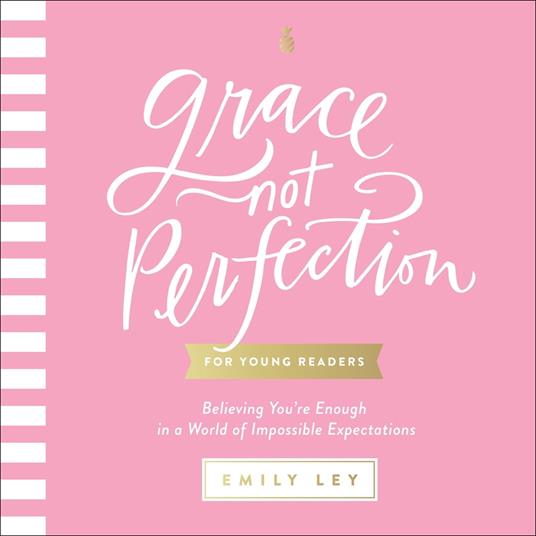 Grace, Not Perfection for Young Readers