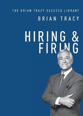 Hiring and   Firing - Brian Tracy - cover
