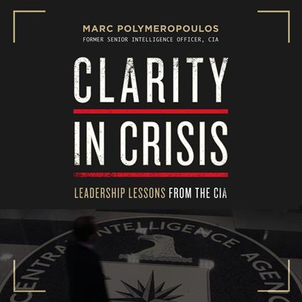 Clarity in Crisis