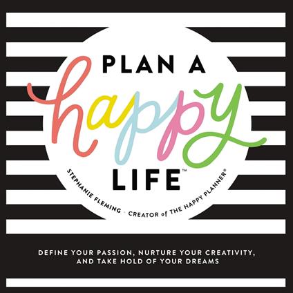 Plan a Happy Life™