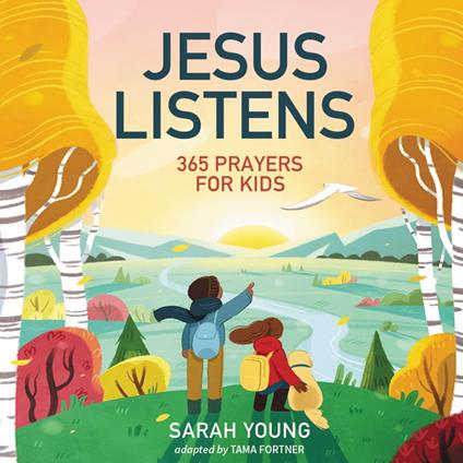 Jesus Listens: 365 Prayers for Kids