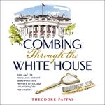 Combing Through the White House
