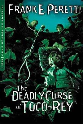 The Deadly Curse Of Toco-Rey - Frank E. Peretti - cover
