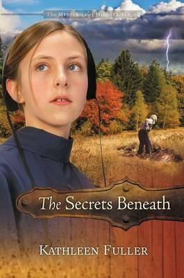 The Secrets Beneath - Kathleen Fuller - cover