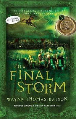 The Final Storm: The Door Within Trilogy - Book Three - Wayne Thomas Batson - cover