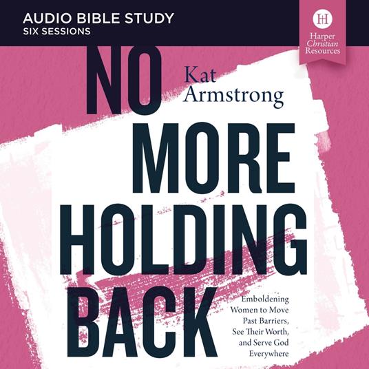 No More Holding Back: Audio Bible Studies