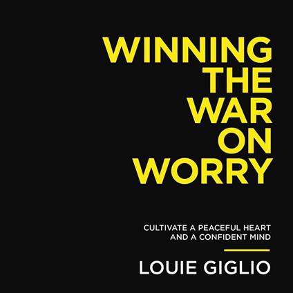 Winning the War on Worry