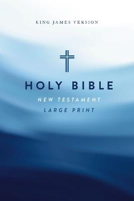 KJV Large Print Outreach New Testament Bible, Cross Softcover, Comfort Print - Thomas Nelson - cover