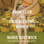 The Book Club for Troublesome Women