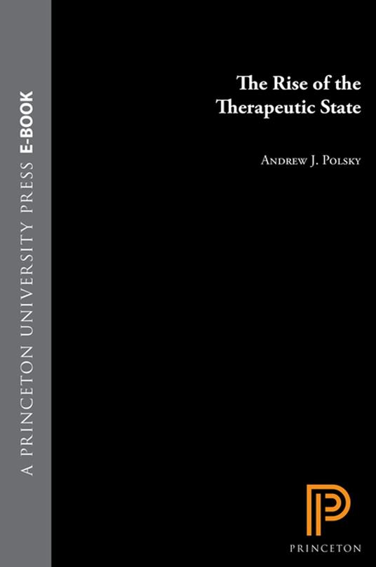 The Rise of the Therapeutic State