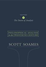 Philosophical Analysis in the Twentieth Century, Volume 1