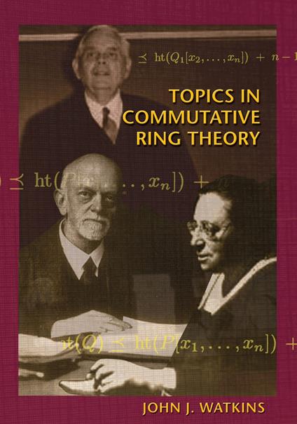 Topics in Commutative Ring Theory